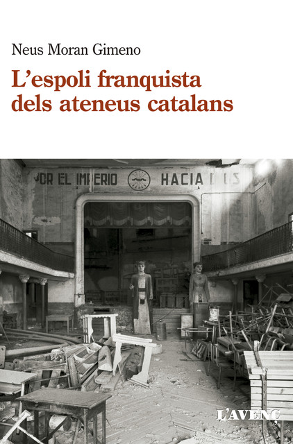 L' espoli franquista dels ateneus catalans (1939–1984), Neus Moran Gimeno