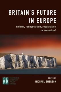 Britain's Future in Europe, Michael Emerson