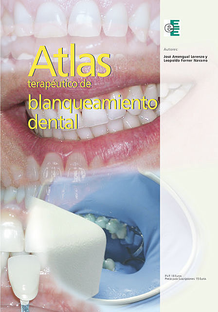 Atlas terapéutico de blanqueamiento dental, José Amengual Lorenzo