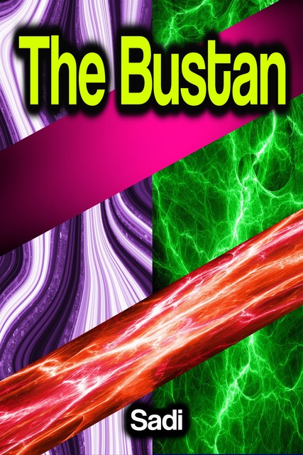 The Bustan, Sadi