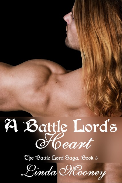 A Battle Lord's Heart, Linda Mooney