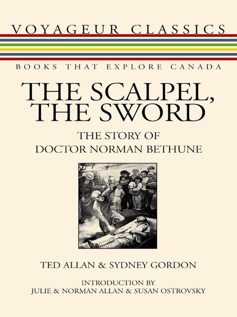 The Scalpel, the Sword, Sydney Gordon, Ted Allan