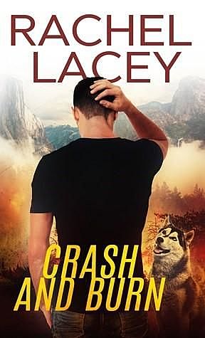 Crash and Burn, Rachel Lacey