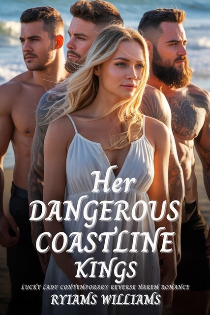 Her Dangerous Coastline Kings, Ryiams Williams