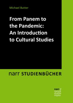 From Panem to the Pandemic: An Introduction to Cultural Studies, Michael Butter