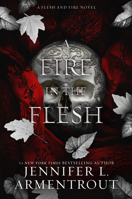 A Fire in the Flesh, Jennifer L. Armentrout