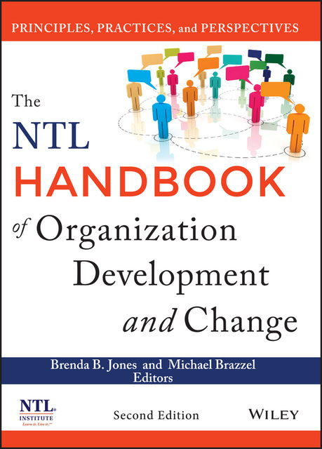 The NTL Handbook of Organization Development and Change, Brenda Jones, Michael Brazzel