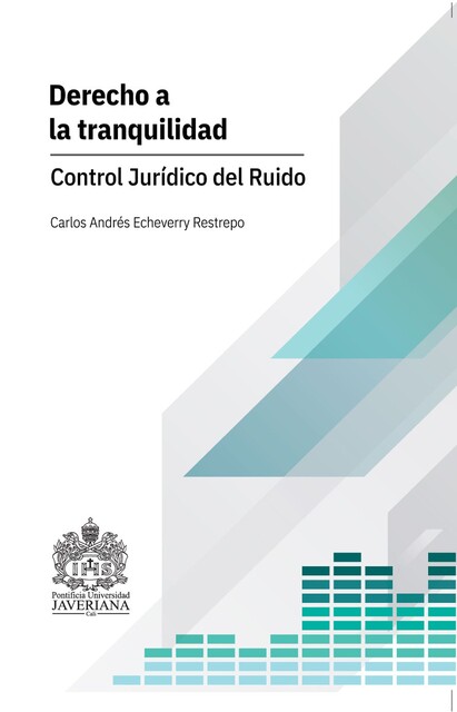 Derecho a la tranquilidad, Carlos Andrés Echeverry Restrepo