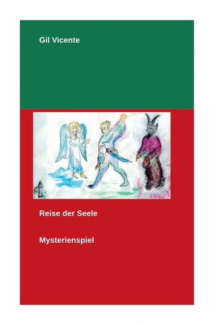 Reise der Seele, Gil Vicente