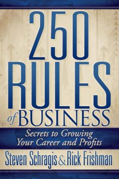 250 Rules of Business, Rick Frishman, Steven Schragis