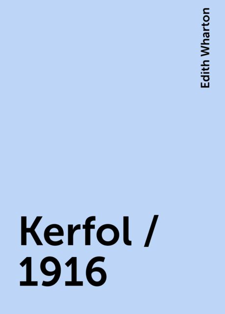 Kerfol / 1916, Edith Wharton