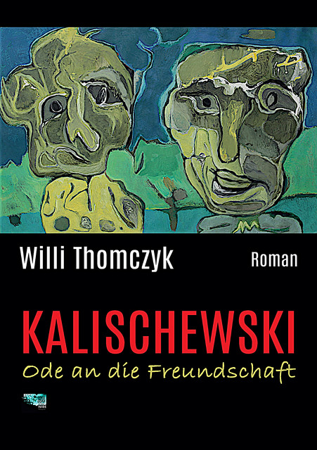 Kalischewski – Ode an die Freundschaft, Willi Thomczyk