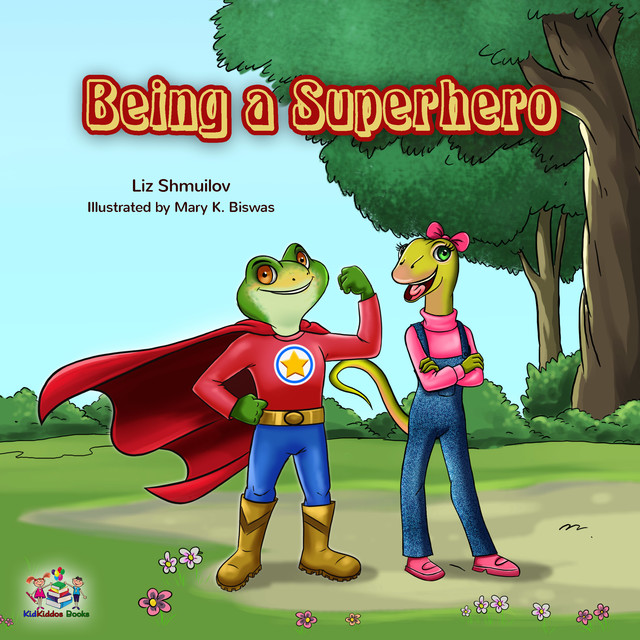 Being a Superhero, KidKiddos Books, Liz Shmuilov