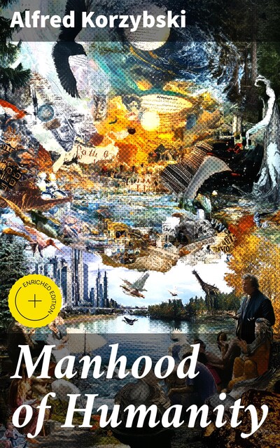 Manhood of Humanity, Alfred Korzybski