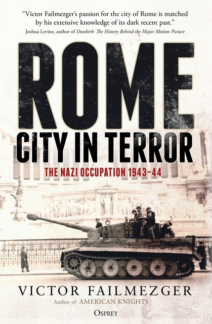 Rome – City in Terror, Victor Failmezger