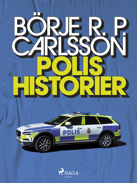 Polishistorier, BörjeR.P. Carlsson
