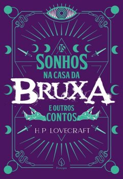 Os sonhos na casa da bruxa e outros contos, H.P. Lovecraft