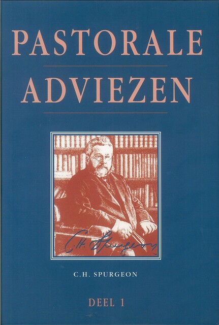 Pastorale adviezen, Charles Haddon Spurgeon