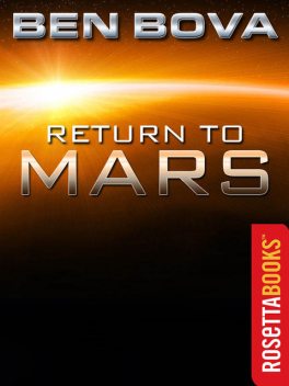 Return to Mars, Ben Bova