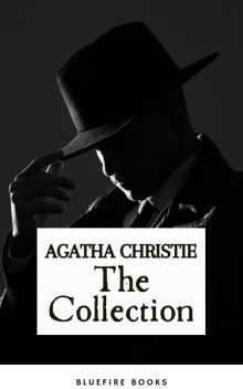 The Agatha Christie Collection: The Queen of Mystery, Agatha Christie, Bluefire Books