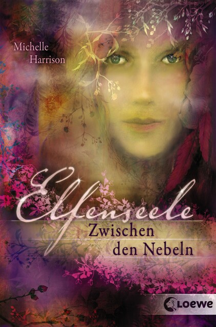 Elfenseele 2 – Zwischen den Nebeln, Michelle Harrison