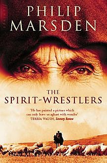 The Spirit-Wrestlers (Text Only), Philip Marsden