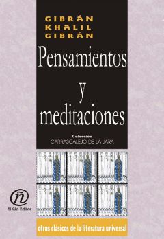 Pensamientos y meditaciones, Khalil Gibran