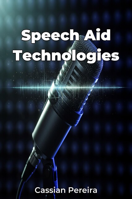 Speech Aid Technologies, Cassian Pereira