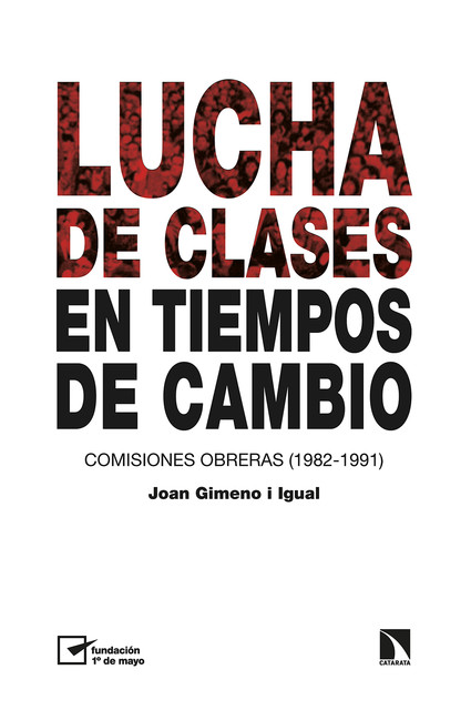Lucha de clases en tiempos de cambio, Joan Gimeno i Igual