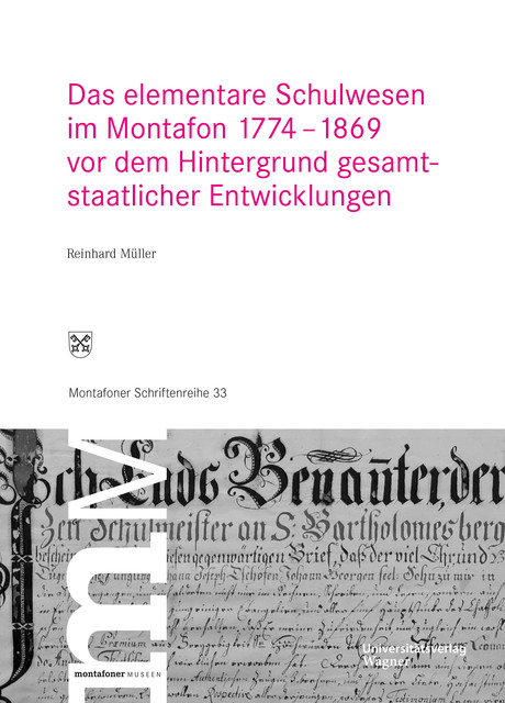 Das elementare Schulwesen im Montafon 1774–1869, Reinhard Müller