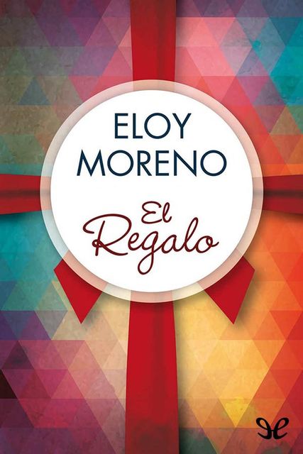 El regalo, Eloy Moreno