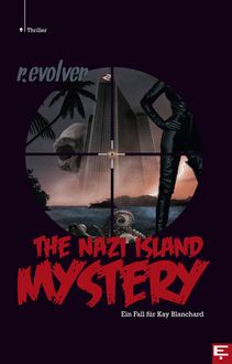 The Nazi Island Mystery, r. evolver
