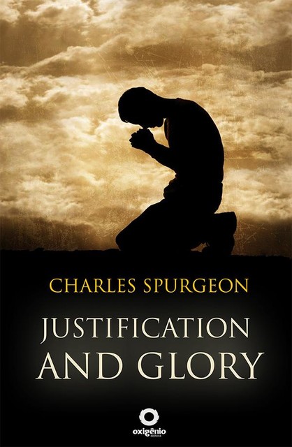 Justification and Glory, Charles Spurgeon
