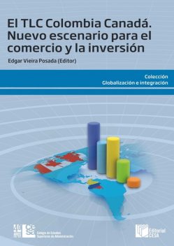 El TLC Colombia Canadá, Edgar Vieira Posada