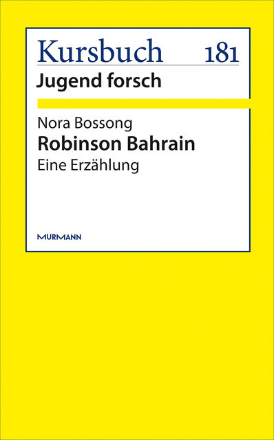Robinson Bahrain, Nora Bossong