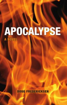 Apocalypse, Doug Fredericksen