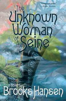 The Unknown Woman of the Seine, Brooks Hansen