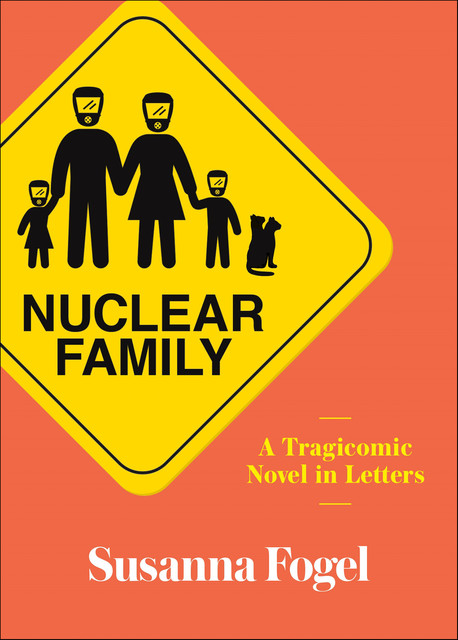 Nuclear Family, Susanna Fogel