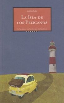 La Isla De Los Pelícanos, José Luis Galar Jimeno