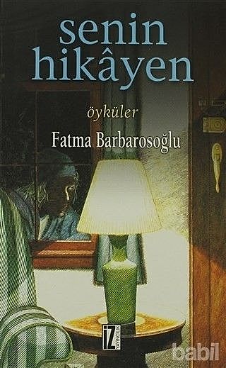 Senin Hikayen, Fatma Barbarosoğlu