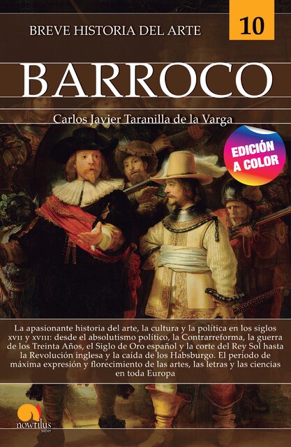 Breve historia del Barroco – Edición a color, Carlos Javier Taranilla de la Varga