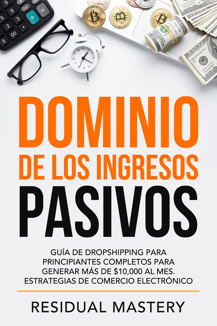 Dominio de los Ingresos Pasivos, Residual Mastery