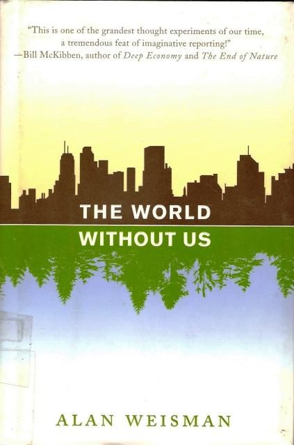 The World Without Us, Alan Weisman