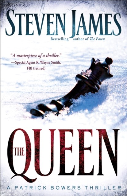 Queen (The Bowers Files Book #5), Steven James