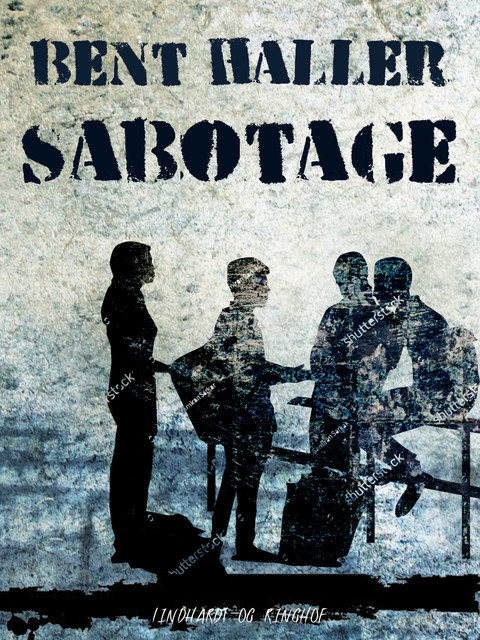 Sabotage, Bent Haller