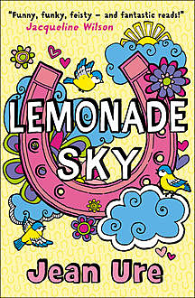 Lemonade Sky, Jean Ure
