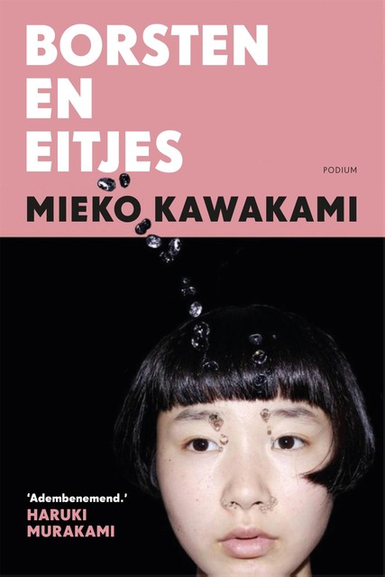 Borsten en eitjes, Mieko Kawakami