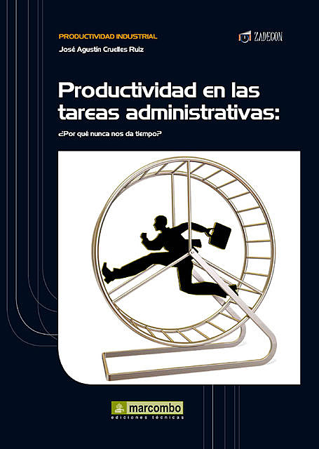 Productividad en las tareas administrativas, José Agustín Cruelles Ruiz