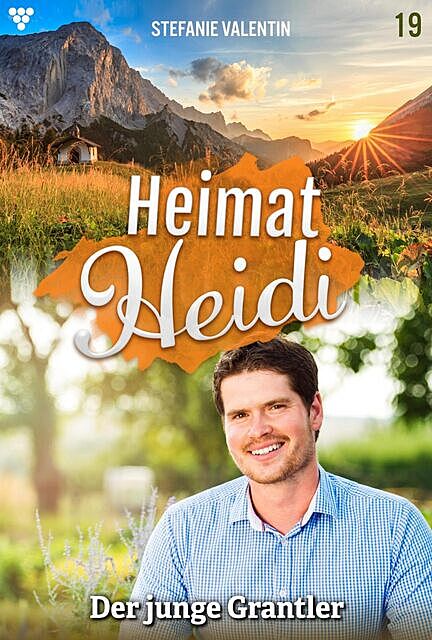 Heimat-Heidi 19 – Heimatroman, Stefanie Valentin