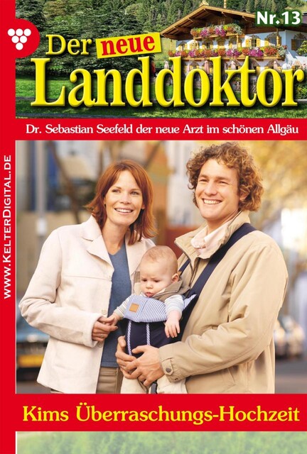 Der neue Landdoktor 13 – Arztroman, Tessa Hofreiter